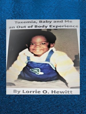 cover image of Toxemia, Baby and Me an Out of Body Experience